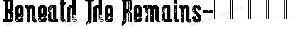 Beneath The Remains字体转换